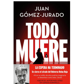 Todo Muere, Juan Gómez Jurado